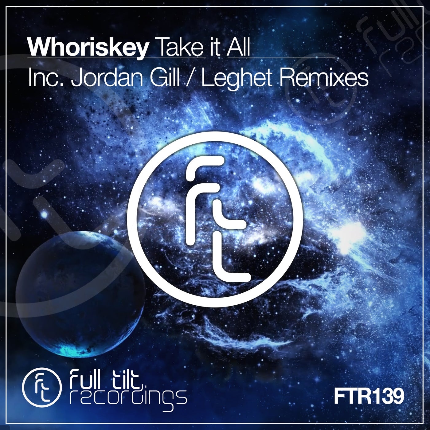 Whoriskey - Take It All [FTR139]
